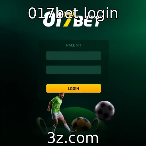 017bet login e suas funcionalidades essenciais - 017bet login